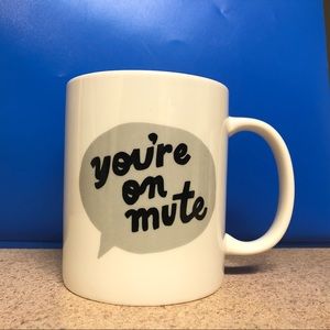 You’re on mute coffee mug